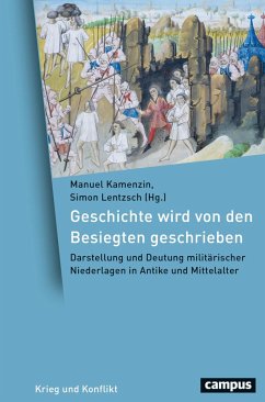 Geschichte wird von den Besiegten geschrieben - Kamenzin, Manuel; Lentzsch, Simon