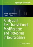 Analysis of Post-Translational Modifications and Proteolysis in Neuroscience (eBook, PDF)
