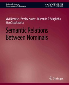Semantic Relations Between Nominals (eBook, PDF) - Nastase, Vivi; Nakov, Preslav; Séaghdha, Diarmuid Ó; Szpakowicz, Stan