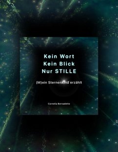 Cover Kein Blick, kein Wort, nur Stille (eBook, ePUB)