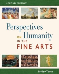 Perspectives on Humanity in the Fine Arts - Towne, Gary