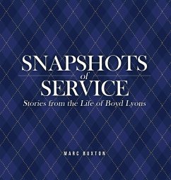 Snapshots of Service - Buxton, Marc