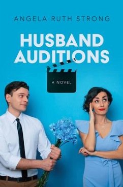 Husband Auditions - Strong, Angela Ruth