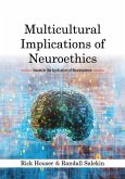 Multicultural Implications of Neuroethics