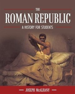 The Roman Republic - McAlhany, Joseph