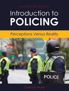 Introduction to Policing: Perceptions Versus Reality - Wurie, Chernoh