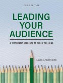 Leading Your Audience: A Systematic Approach to Public Speaking