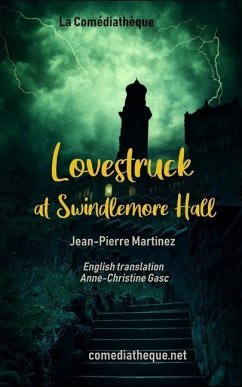 Lovestruck at Swindlemore Hall - Martinez, Jean-Pierre