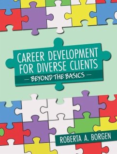 Career Development for Diverse Clients: Beyond the Basics - Borgen, Roberta A.