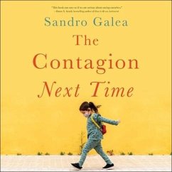 The Contagion Next Time - Galea, Sandro