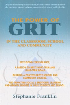 The Power of Grit in the Classroom, School and Community - Franklin, Stephanie