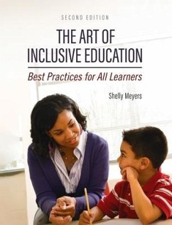 The Art of Inclusive Education: Best Practices for All Learners - Meyers, Shelly