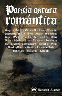 Poesía oscura romántica - Goethe, Johann Wolfgang von; Wordsworth, William; Coleridge, Samuel Taylor