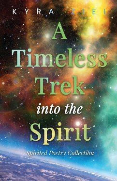 A Timeless Trek into the Spirit - Ziel, Kyra