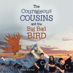 The Courageous Cousins and the Big Bad Bird - Katrib, Amel