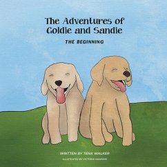 The Adventures of Goldie and Sandie: The Beginning - Walker, Tena