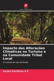 Impacto das Alterações Climáticas no Turismo e na Comunidade Tribal Local