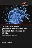 Le funzioni della gestione dello Stato nei principi dello Stato di diritto