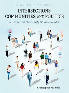 Intersections, Communities, and Politics: A Gender and Sexuality Studies Reader - Mitchell, Christopher