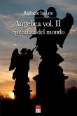 Angelica Vol. II: Speranza del mondo