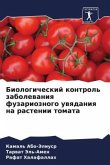 Biologicheskij kontrol' zabolewaniq fuzarioznogo uwqdaniq na rastenii tomata