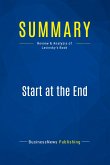 Summary: Start at the End Summary: Start at the End