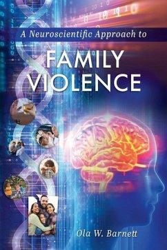 Neuroscientific Approach to Family Violence - Barnett, Ola W