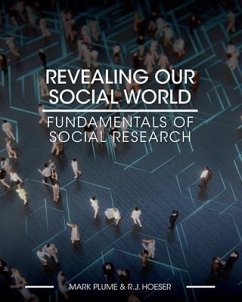 Revealing Our Social World - Plume, Mark; Hoeser, Rj