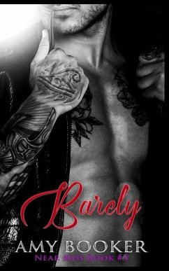Barely: Near Miss Book #3 - Booker, Amy