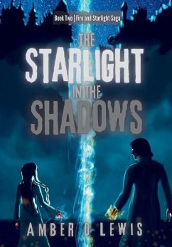 The Starlight in the Shadows - Lewis, Amber D