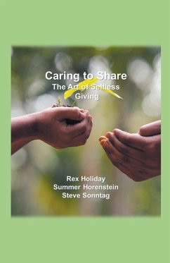 Caring to Share - Holiday, Rex; Horenstein, Summer; Sonntag, Steve