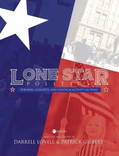 Lone Star Politics: Theories, Concepts, and Political Activity in Texas