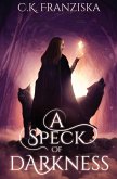 A Speck of Darkness A Speck of Darkness