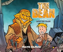 The Bean 2: Into the Dark Volume 2 - Hanson, Travis