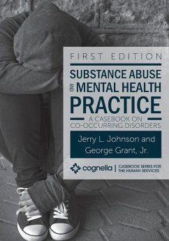 Substance Abuse and Mental Health Practice - Johnson, Jerry L; Grant, George