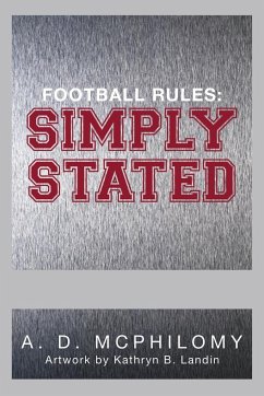 Football Rules - McPhilomy, A. D.