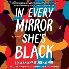 In Every Mirror She's Black - Åkerström, Lolá Ákínmádé