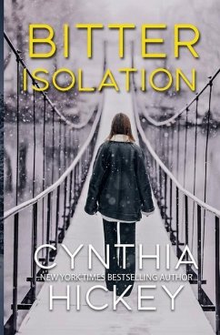 Bitter Isolation - Hickey, Cynthia