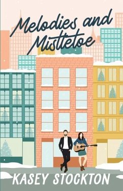 Melodies and Mistletoe - Stockton, Kasey