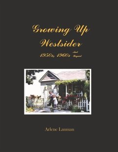 Growing Up Westsider 1950s, 1960s and Beyond - Lanman, Arlene