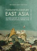 Twentieth-Century East Asia: Modern History in Comparative and Transnational Perspectives