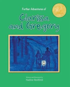 Further Adventures of Clarissa and Gregory - Redfield, Nadine