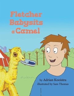 Fletcher Babysits a Camel - Kooistra, Adrian