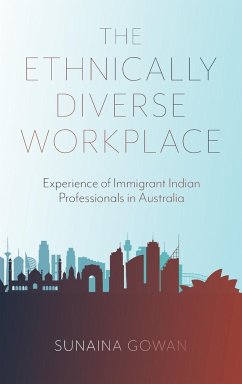 The Ethnically Diverse Workplace - Gowan, Sunaina