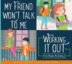 My Friend Won't Talk to Me - Miller, Connie Colwell