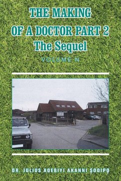 The Making of a Doctor Part 2 - Odip?, Julius Adebiyi Akanni