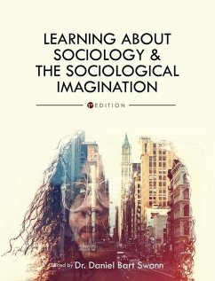 Learning About Sociology and the Sociological Imagination - Swann, Daniel Bart