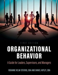 Organizational Behavior - Helm-Stevens, Roxanne; Kipley, Daniel