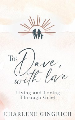 To Dave, With Love - Gingrich, Charlene