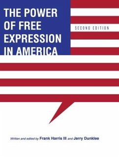 The Power of Free Expression in America - Harris, Frank; Dunklee, Jerry